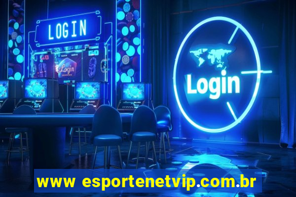 www esportenetvip.com.br